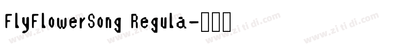 FlyFlowerSong Regula字体转换